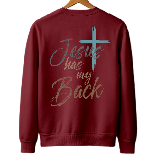 "Jesus has my Back" Sweatshirt